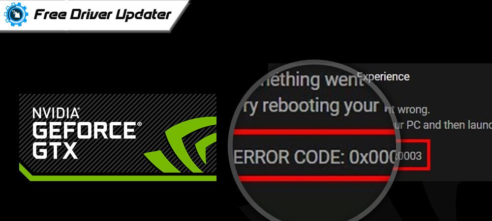 How to Fix GeForce Experience "Error Code 0x0003"