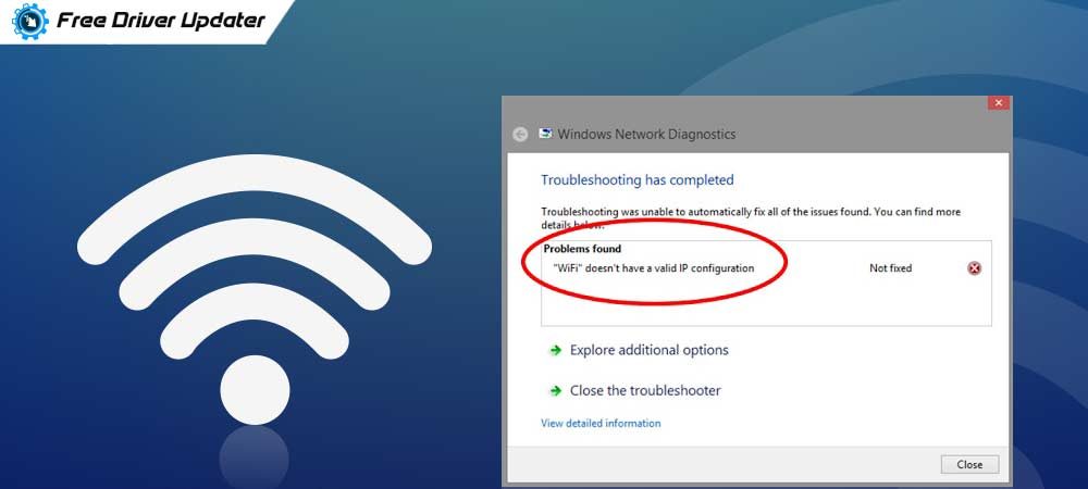 Fix: Wi-Fi doesn’t have valid IP configuration problem [Solved]