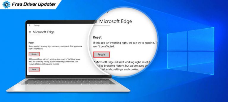 How to Fix Microsoft Edge Not Working on Windows 10 [Solved]