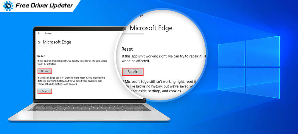 How to Fix Microsoft Edge Not Working on Windows 10 {Solved}