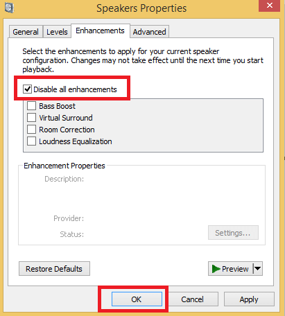 Select Disable all enhancements checkbox