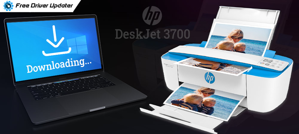 HP DeskJet 3700 Driver Free Download, Install & Update
