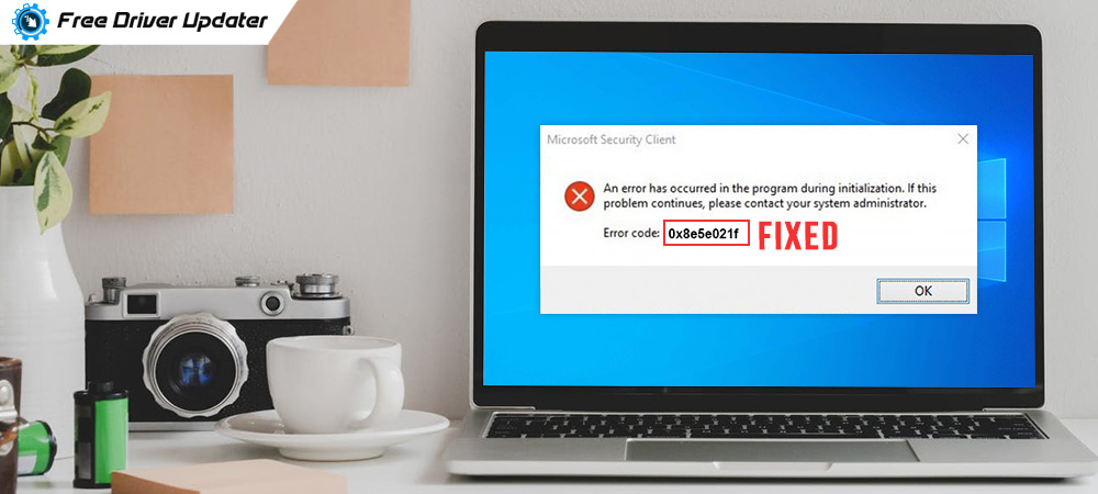 How to Fix Windows Defender Error Code 0x8e5e021f