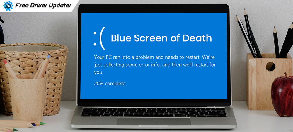 Nikke vej Lure How to Fix Blue Screen of Death Error on Windows 10: A Guide