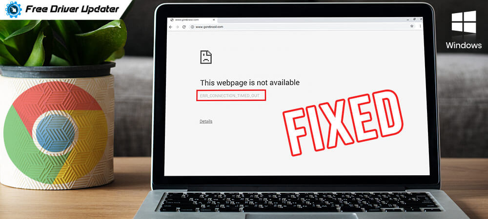 fix-chrome-err-connection-timed-out-on-windows-10