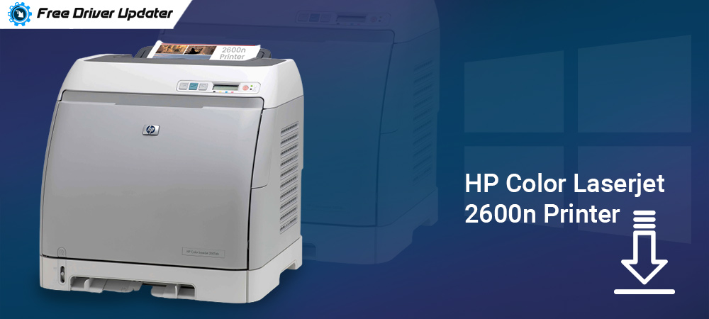 Download Hp Color Laserjet 2600n Printer Driver On Windows 10