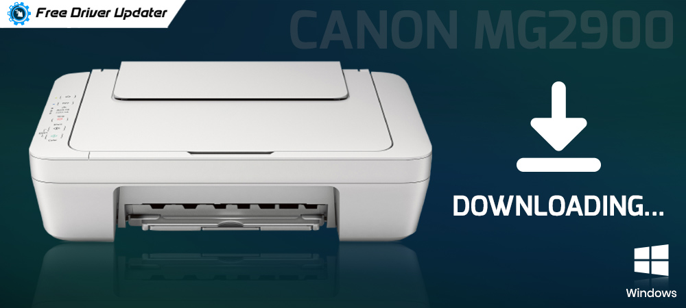 canon mg2900 software download