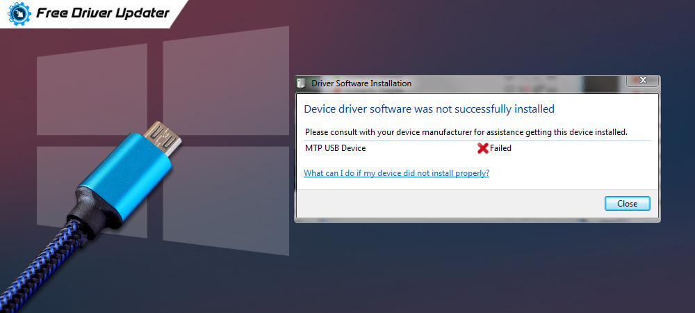 How to Fix MTP USB Device Driver Failed Error on Windows 10/8/7