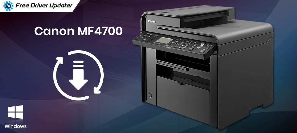 Canon Mf4700 Printer Driver Download And Update For Windows