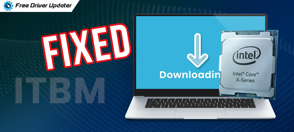 Fix ITBM (Intel Turbo Boost Download) Driver Not Available