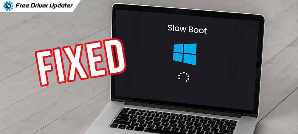 laptop slow booting up