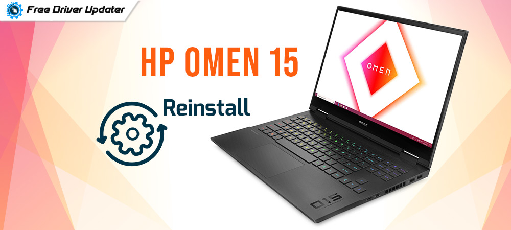 How To Reinstall and Update HP Omen 15 Drivers How To Reinstall and Update HP Omen 15 Drivers