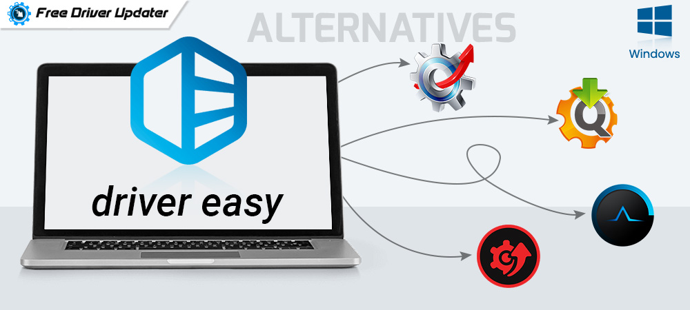 9 Best Driver Easy Alternaties to Update Windows Driver in 2021