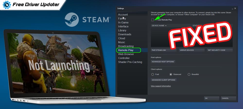 How to Fix Steam Remote Play Not Working/Loading - Quick Tips