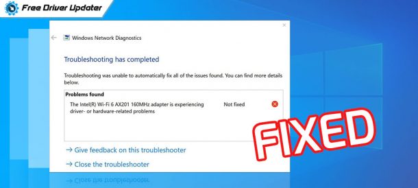 Intel Wi-Fi 6 AX201 Not Working on Windows 10, 8, 7 {FIXED}