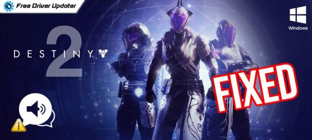 Destiny 2 Voice Chat Not Working On Windows PC FIXED 