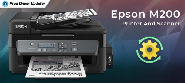 Epson M200 Printer And Scanner Driver Download and Update