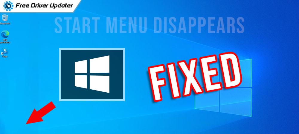 Start Menu Disappears in Windows 10, 8, 7 {FIXED}