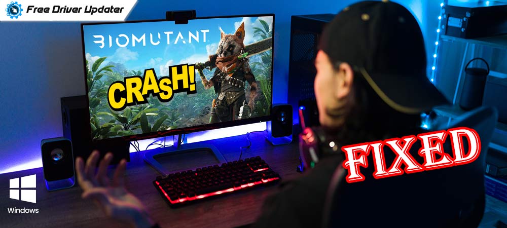 How to Fix Biomutant Crash on PC {SOLVED} – 2022 Tips