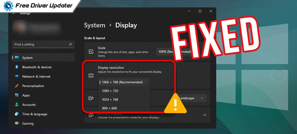 How to Fix Screen Resolution Problems in Windows 11, 10 and Older Version