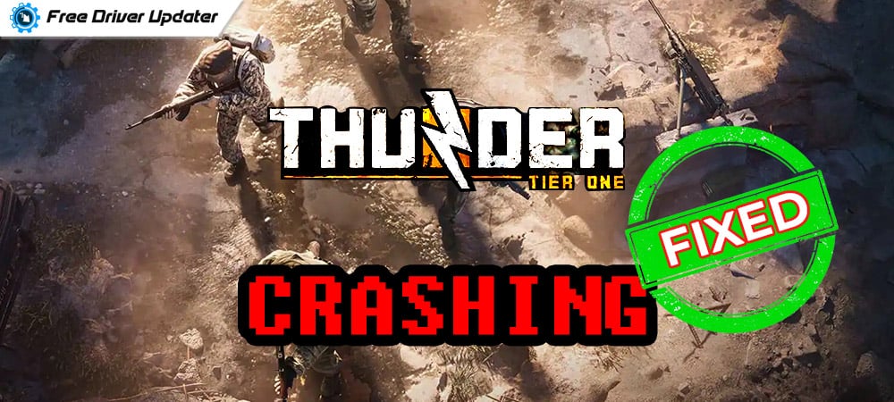 How To Fix Thunder Tier One Keeps Crashing on PC