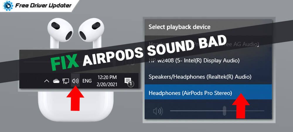 ankel Sæt ud George Bernard How to Fix AirPods Sound Bad on Windows PC {SOLVED}