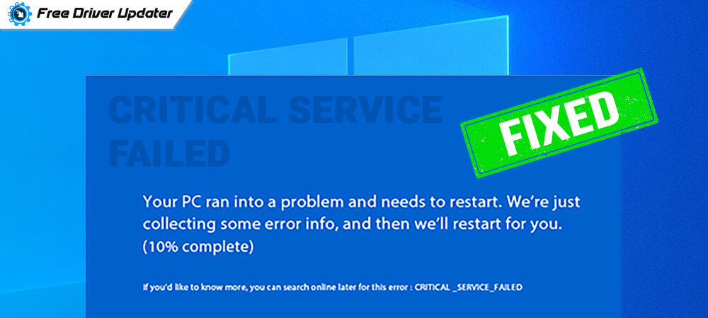 How to Fix Critical Service Failed Error in Windows 10