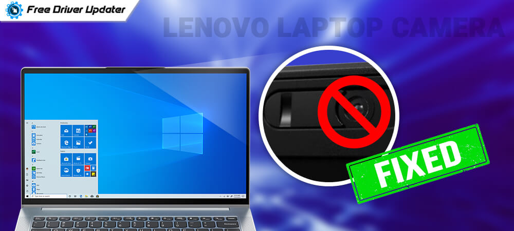 Fix Lenovo Laptop Camera Not Working on Windows 10 [Solved]