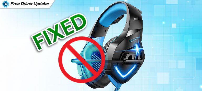 Onikuma Headset Mic Not Working on Windows 10, 11, 8, 7 FIXED