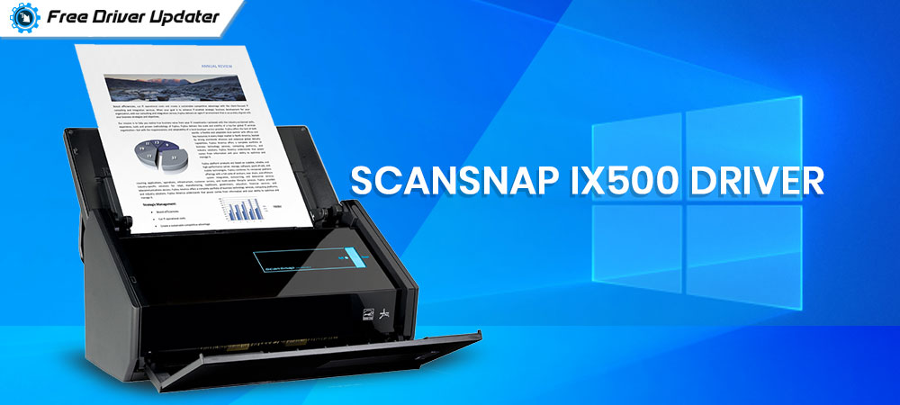 ScanSnap iX500 Driver Download, Install, and Update for Windows