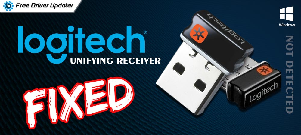 Logitech Unifying Receiver Not Detected in Windows 11/10 {Fixed}