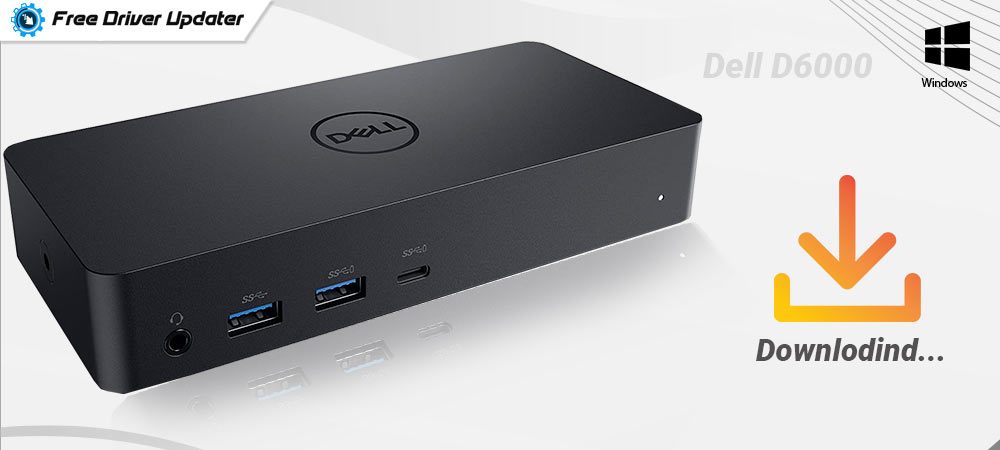 dell d6000 drivers download in windows