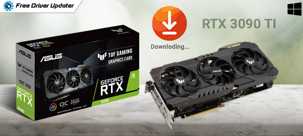 RTX 3090 Ti driver download and update for window 11,10