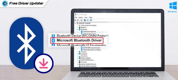 Microsoft Bluetooth Driver Download, Update and Install for Windows