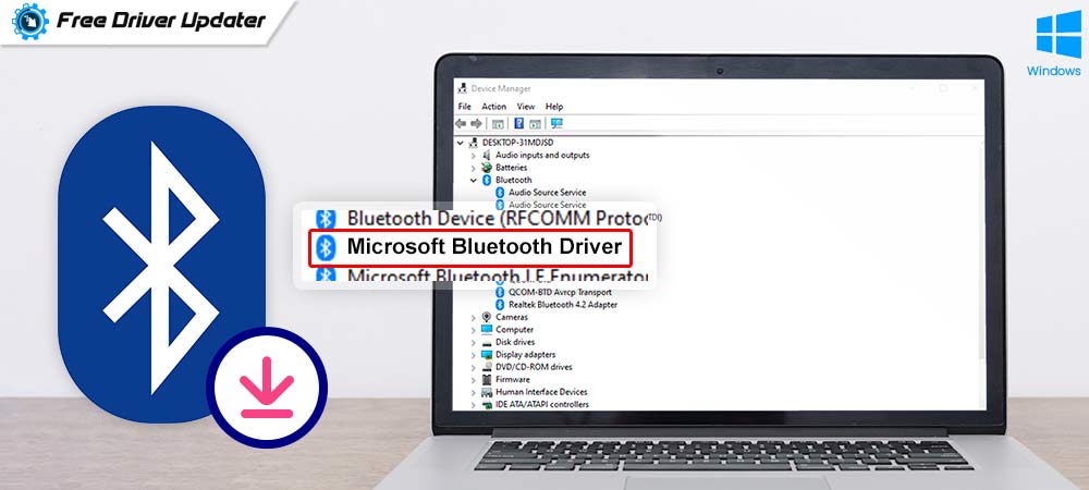 Microsoft Bluetooth Driver Download, Update and Install for Windows