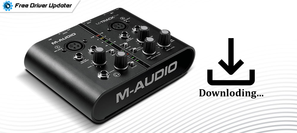 m audio fast track ultra driver free download
