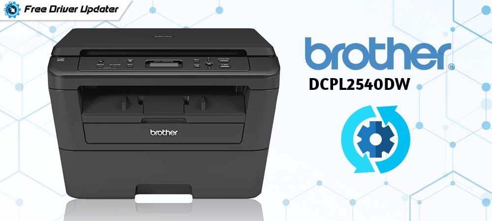 Brother DCP-L2540DW Driver Download, Install, And Update