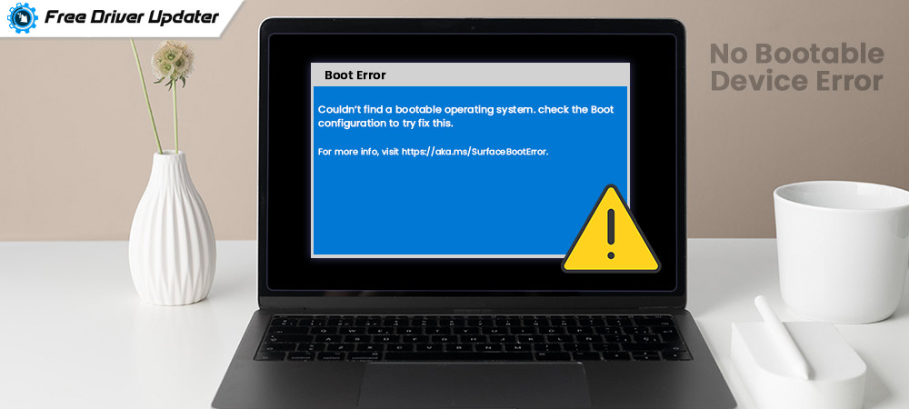 How to Fix No Bootable Device Error