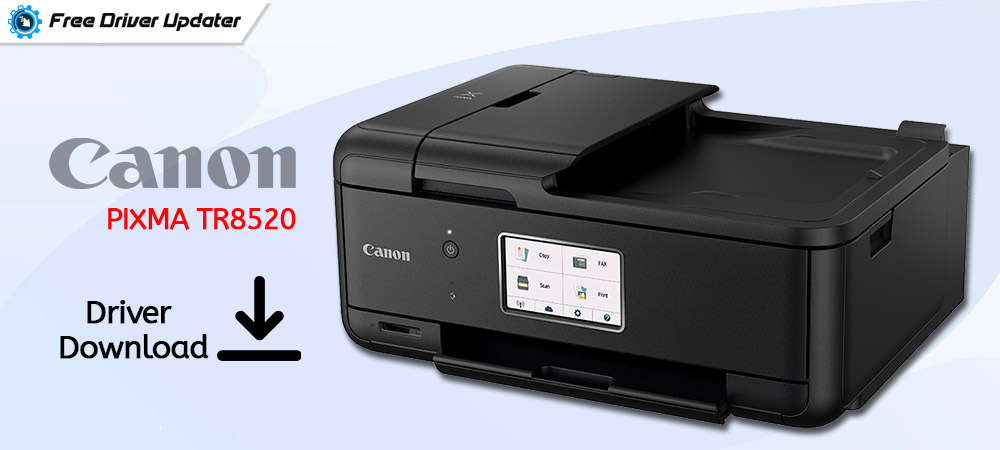 How to Download Canon PIXMA TR8520 Printer Driver