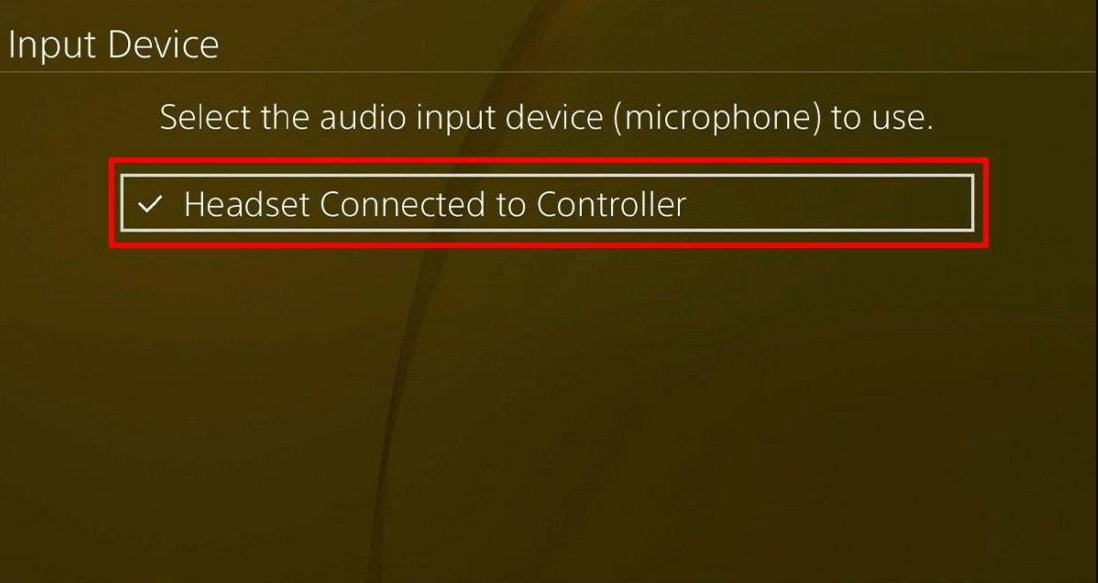 click on the Input Device and then select the Headset Connected to Controller option
