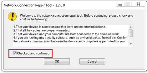 Brother Network Connection Repair Tool and Launch the tool, then check the box next to the “Checked and confirmed” option