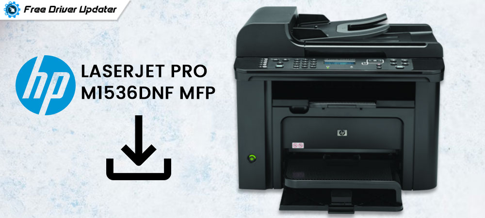 hp laserjet m1536dnf mfp driver