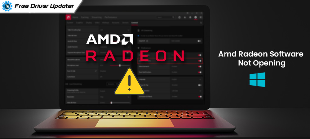 How To Fix AMD Radeon Software Not Opening On Windows PC
