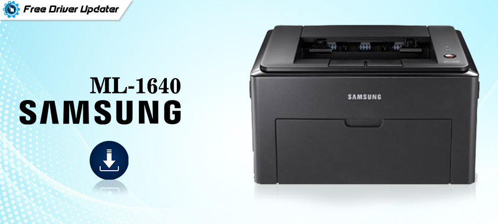 Samsung ML-1640 Driver Download, Install And Update For Windows PC